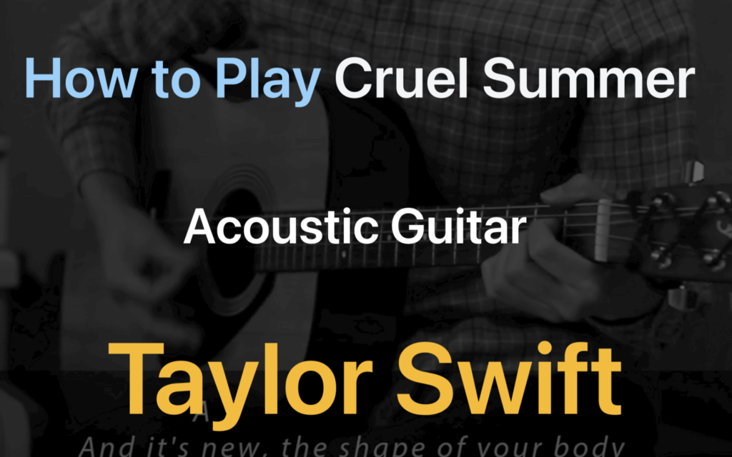 cruel summer on acoustic guitar chords